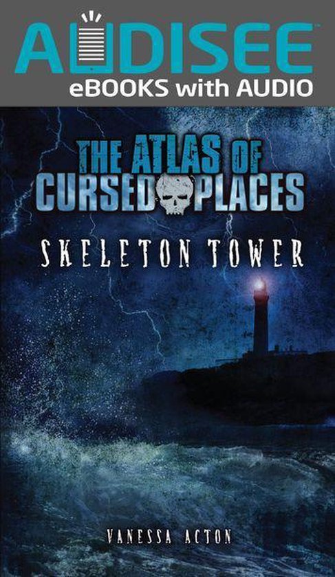 The Atlas of Cursed Places - Skeleton Tower - cover
