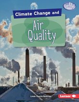 Searchlight Books ™ — Climate Change - Climate Change and Air Quality