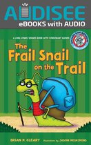Sounds Like Reading ® 4 - The Frail Snail on the Trail