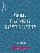 Classiques Jeunessse - Voyages et aventures du capitaine Hatteras