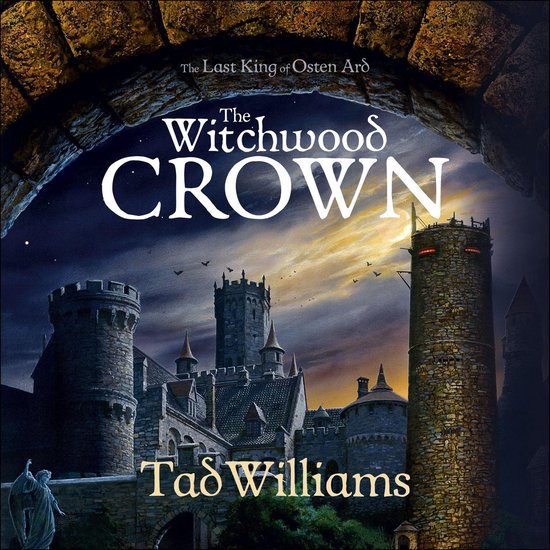 Boekomslag: De Witchwood Crown, De Laatste Koning van Osten Ard, door Tad Williams. Een kasteel bij nacht.