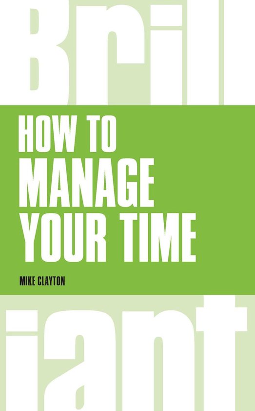 Brilliant Business - How to Manage Your Time - cover