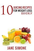 10 Juicing Recipes for Weight Loss Quickly