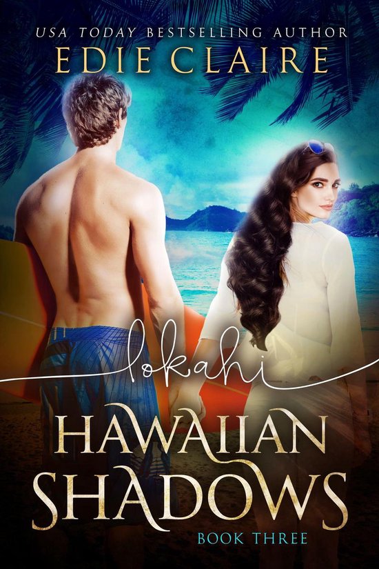 Hawaiian Shadows 3 - Lokahi: Hawaiian Shadows, Book Three - cover