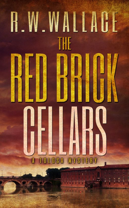 Tolosa Mysteries 1 - The Red Brick Cellars - cover