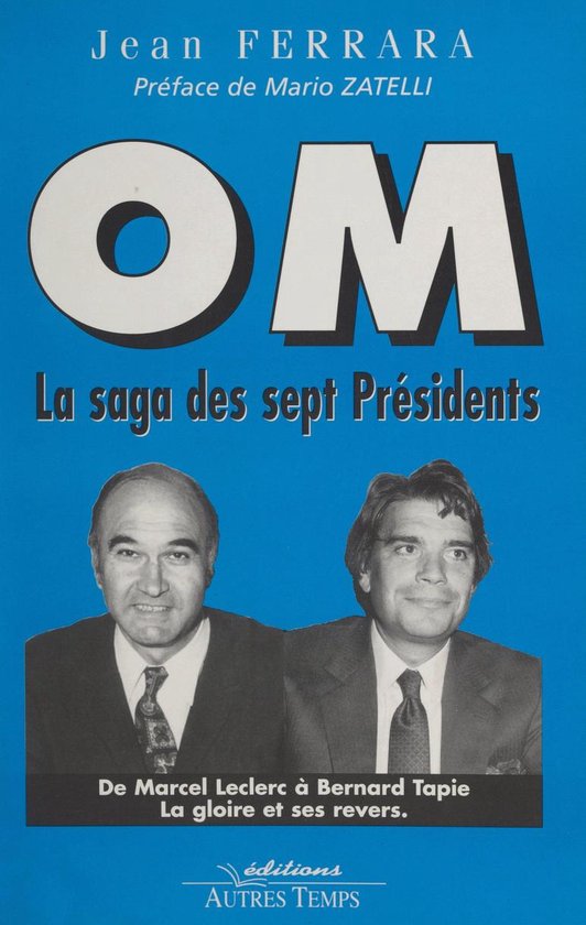 OM, la saga des sept présidents - cover