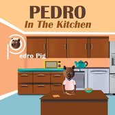 Pedro in the Kitchen