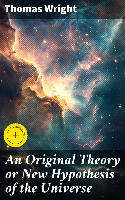 An Original Theory or New Hypothesis of the Universe - cover