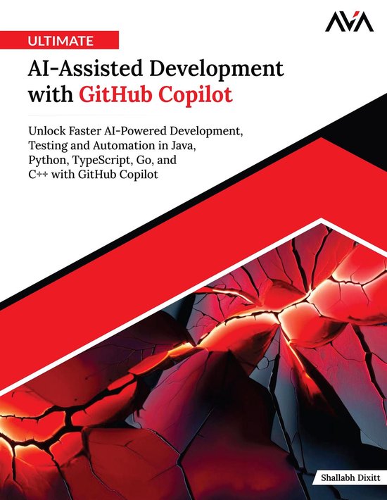 Ultimate AI-Assisted Development with GitHub Copilot: Unlock ... - cover