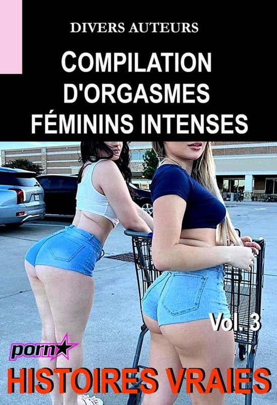 Littérature Érotique - Compilation d'orgasmes féminins in ... - cover
