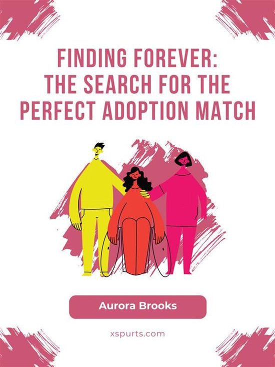 Finding Forever- The Search for the Perfect Adoption Match - cover