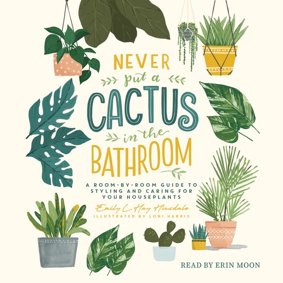 Never Put a Cactus in the Bathroom - cover