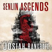 Boekcover met de titel 'Senlin Ascends' en de naam van de auteur Josiah Bancroft. Een man in een rood pak knielt voor een gestileerde stad.