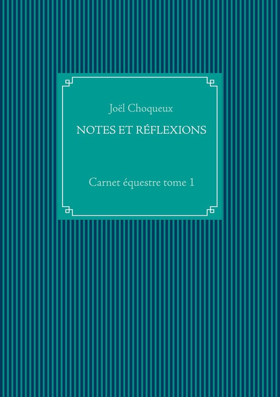 carnets équestres 1 - NOTES ET RÉFLEXIONS - cover