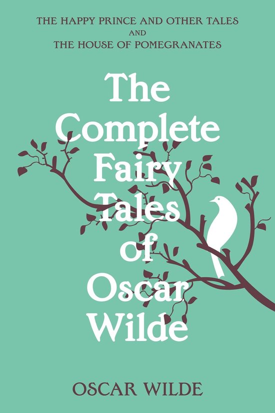 The Complete Fairy Tales of Oscar Wilde (Warbler Classics An ... - cover