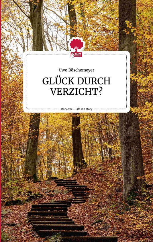 the library of life - story.one - GLÜCK DURCH VERZICHT? Lif ... - cover