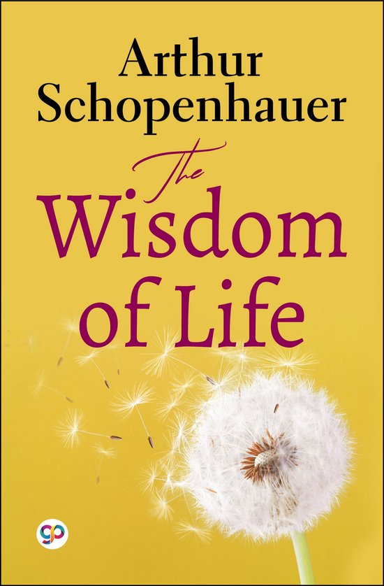The Wisdom of Life