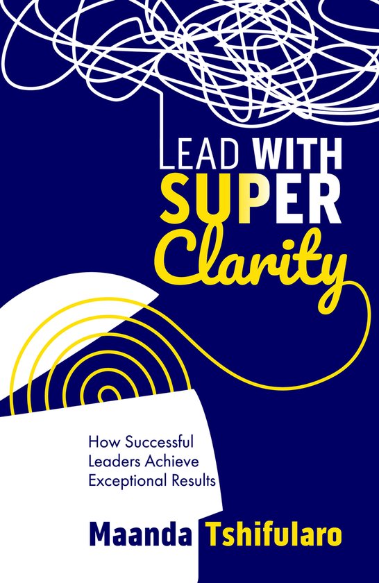 Lead with Super Clarity - cover