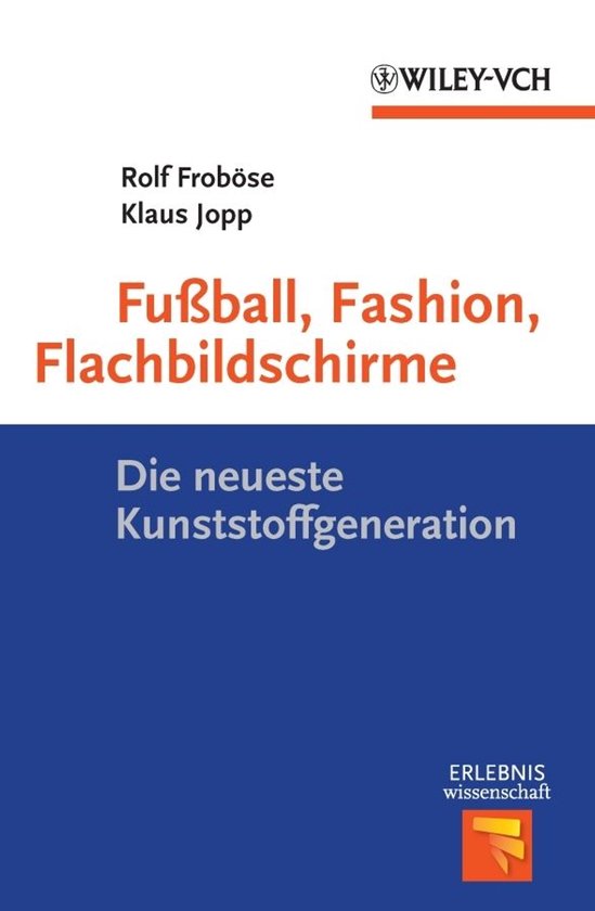 Erlebnis Wissenschaft - Fußball, Fashion, Flachbildschirme - cover