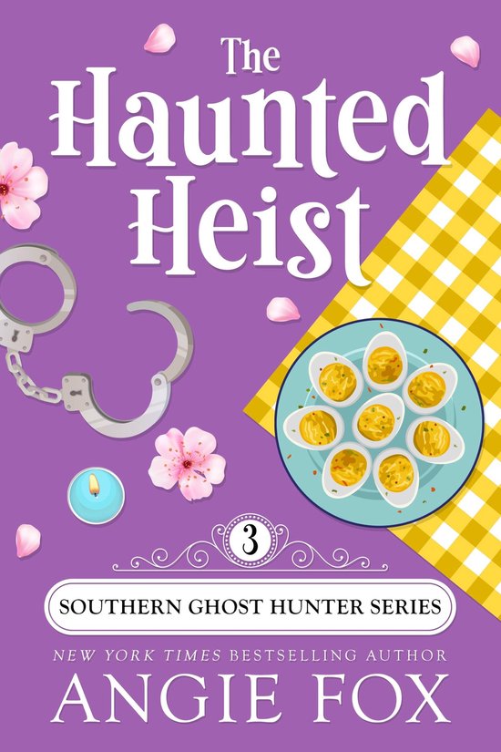 Southern Ghost Hunter Mysteries 3 - The Haunted Heist - cover