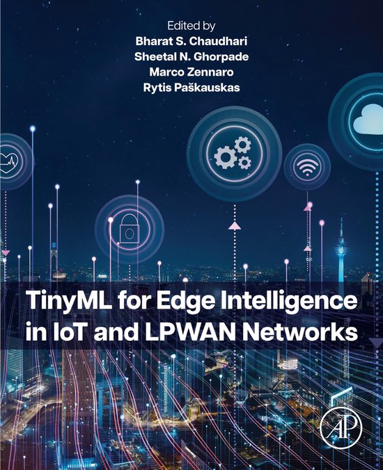 TinyML for Edge Intelligence in IoT and LPWAN Networks - cover