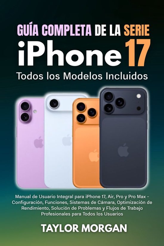 Guía Completa de la Serie iPhone 17: Todos los Modelos Incl ... - cover