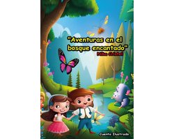 "Aventuras en el bosque encantado"