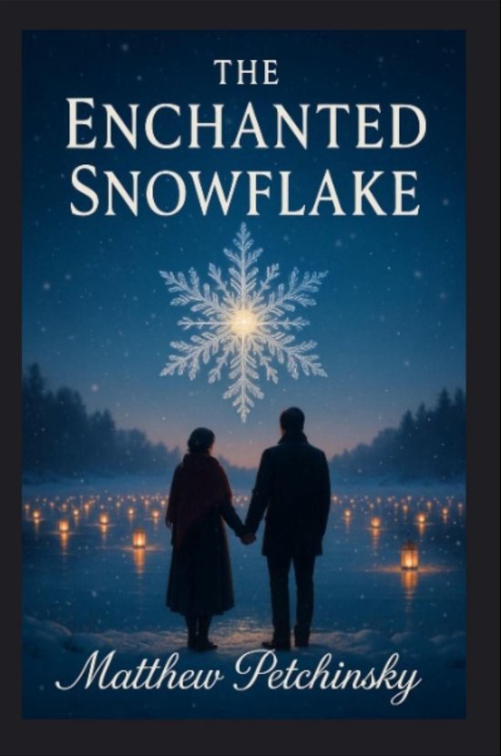 The Enchanted Snowflake