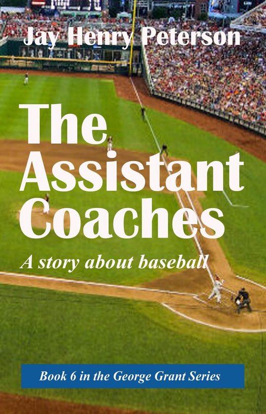 George Grant 6 - The Assistant Coaches - cover