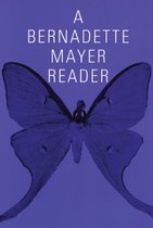 A Bernadette Mayer Reader