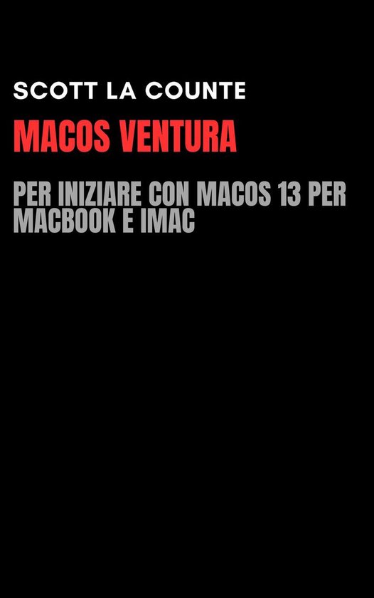 MacOS Ventura: Per Iniziare Con macOS 13 per MacBook E iMac - cover