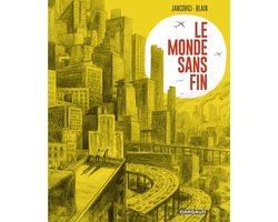 Le monde sans fin, miracle énergétique et dérive climatique Tome 0 - Le Monde sans fin - Miracle énergétique et dérive climatique