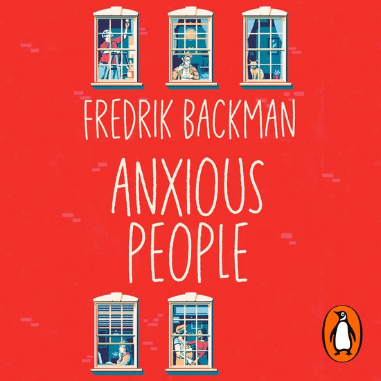 Boek kaft met rode achtergrond, met de titel 'Anxious People' door Fredrik Backman, en illustraties van mensen in ramen.