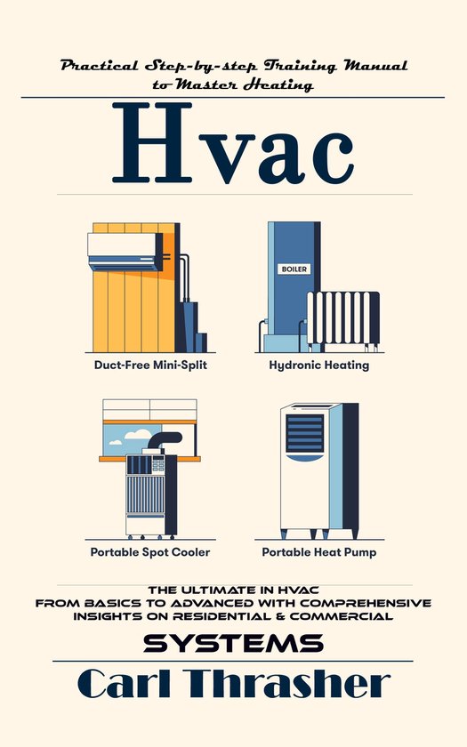 Hvac: Practical Step-by-step Training Manual to Master Heati ... - cover