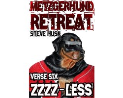 Metzgerhund Retreat 6 - ZZZZ-Less
