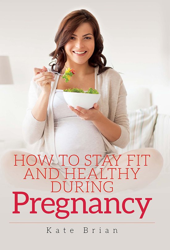 How to Stay Fit and Healthy During Pregnancy - cover
