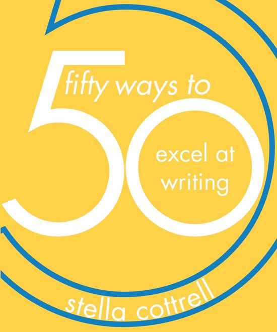 50 Ways - 50 Ways to Excel at Writing - cover