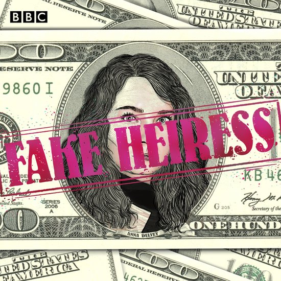 Fake Heiress: The Anna Delvey scandal - cover