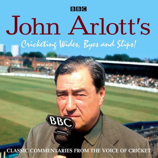 John Arlott's Cricketing Wides, Byes And Slips! - cover