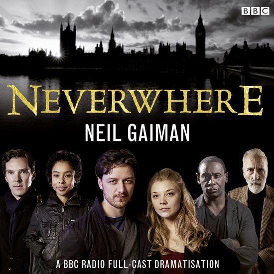 Neil Gaiman Full-Cast Radio Adaptations1- Neverwhere
