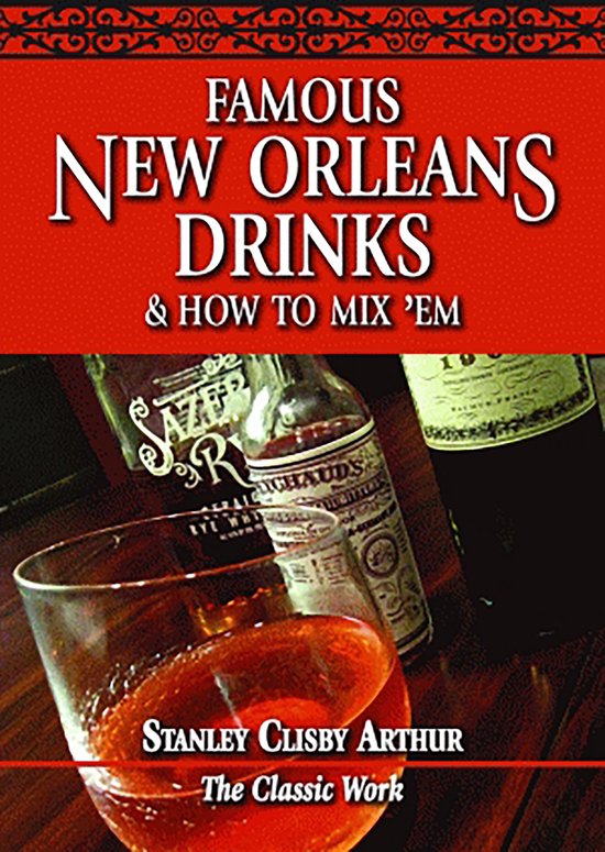 Famous New Orleans Drinks and How to Mix 'Em - cover