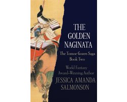 The Tomoe Gozen Saga 2 - The Golden Naginata