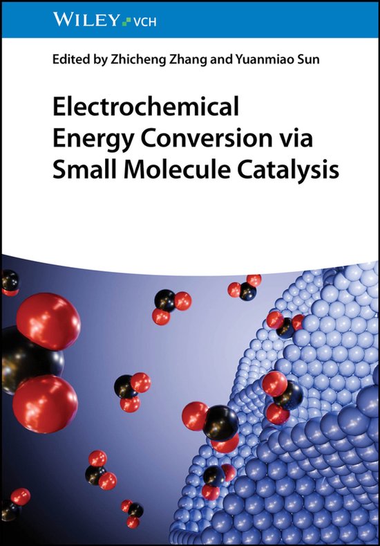 Electrochemical Energy Conversion via Small Molecule Catalys ... - cover