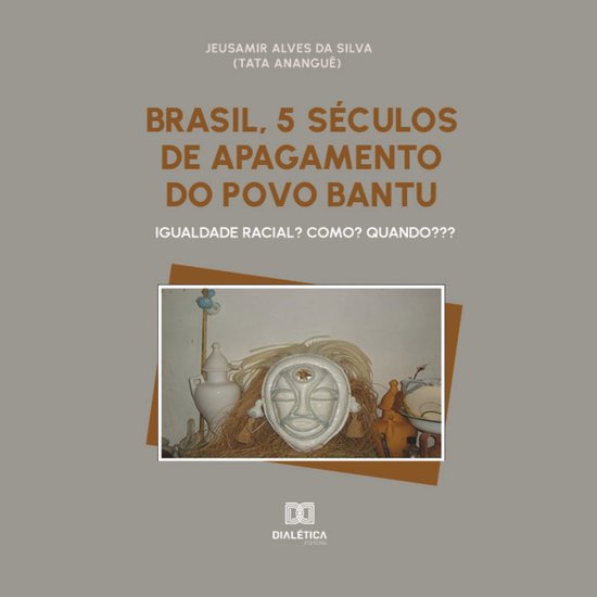 Brasil, 5 séculos de apagamento do povo Bantu - cover