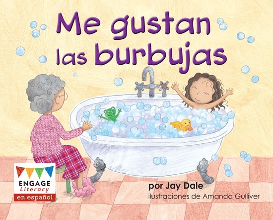 Engage Literacy en español Rojo - Me gustan las burbujas