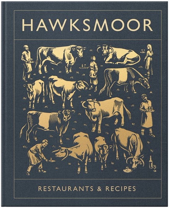 Hawksmoor: Restaurants & Recipes - cover