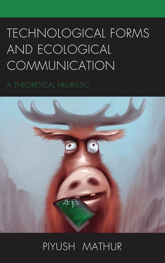 Technological Forms and Ecological Communication - cover