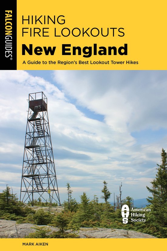 Hiking Fire Lookouts New England - cover