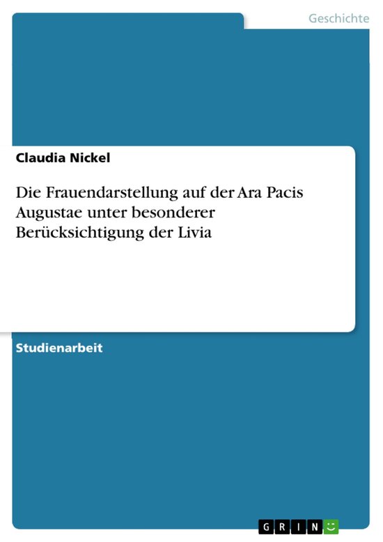 Die Frauendarstellung auf der Ara Pacis Augustae unter beson ... - cover