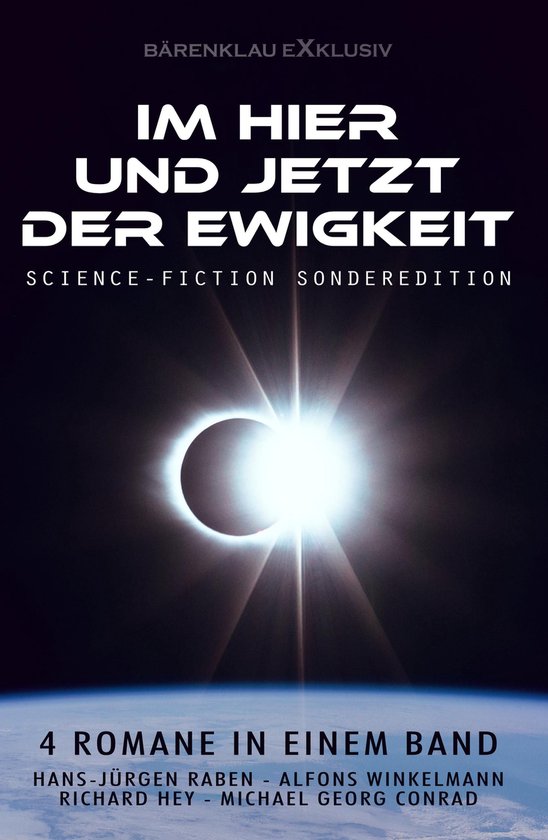 Im Hier und Jetzt der Ewigkeit – Science-Fiction-Sonderedi ... - cover